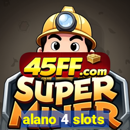 alano 4 slots